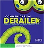 Communication Derailed Game