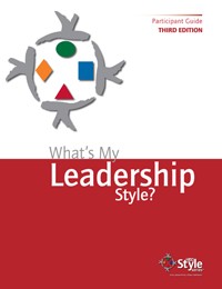  What’s My Leadership Style? is a validated assessment that quickly and accurately 