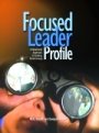 Focused Leader Profile: