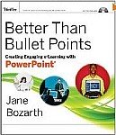 Better Than Bullet Points: Creating Engaging e-Learning with PowerPoint